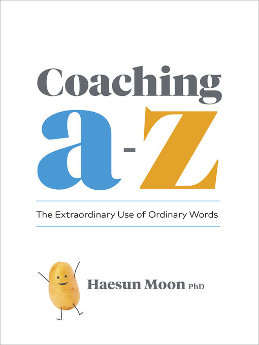 Title details for Coaching a to Z by Haesun Moon - Available